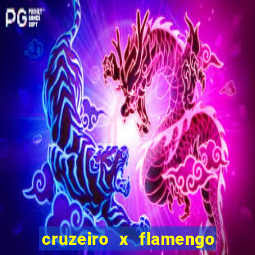 cruzeiro x flamengo ao vivo hd